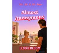 Almost Anonymous: A California Coast Romantic Comedy