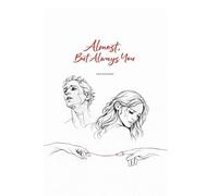 Almost,But Always You
