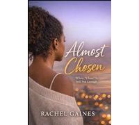 Almost Chosen: When "Chosen" Is Still Not Enough