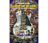 Almost cut my hair. Musica rock e società americana. Vol. 1: 1960-1968