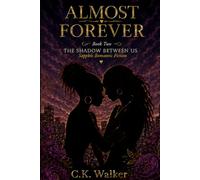 Almost Forever: The Shadow Between Us: 2