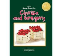 Almost Grown Up...Clarissa and Gregory: Book6