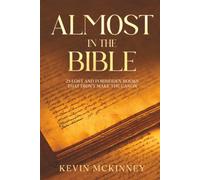 Almost in the Bible: 25 Lost and Forbidden Books that didn't make the Canon