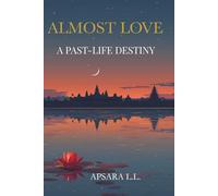 Almost Love: A Past-Life Destiny