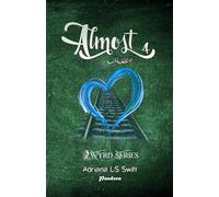 Almost: no more (parte cuarta de cinco)