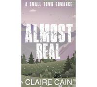 Almost Real: A Small Town Romance