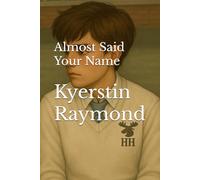 Almost Said Your Name