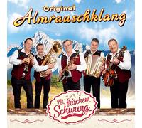 Almrauschklang,Original - Mit Frischem Schwung