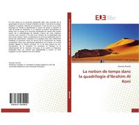 Almrtdi-M La Notion de Temps Dans La Quadrilogie d'Ibrahim Al Koni (Tascabile)