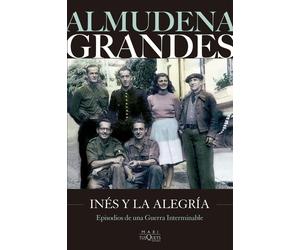 Almudena Grande Inés y la alegría: El ejército de la Unión Nacional (Tascabile)