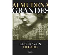Almudena Grandes El corazon helado (Biblioteca Almudena Grandes) (Tascabile)