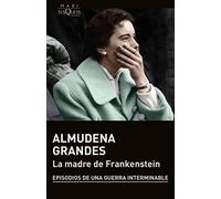 Almudena Grandes La madre de Frankenstein (MAXI) (Tascabile)