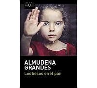 Almudena Grandes Los besos en el pan (Tascabile)
