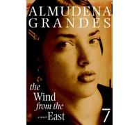 Almudena Grandes The Wind from the East (Copertina rigida)
