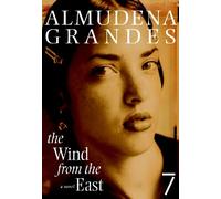 Almudena Grandes The Wind from the East (Copertina rigida)