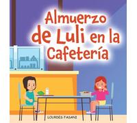 Almuerzo de Luli en la Cafetería