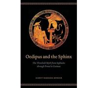 Almut-Barbara Renger Oedipus and the Sphinx (Copertina rigida)