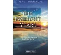 Almut Bockemuhl The Twilight Years (Tascabile)