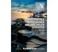 Almut Dorn Anke Roh Postpartale Depressionen Und Ihre Vielen Gesicht (Tascabile)