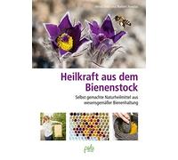 Almut Tobis Nor Heilkraft aus dem Bienenstock: Selbst gemacht (Copertina rigida)