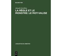 Almuth Grésillon La règle et le monstre (Copertina rigida)