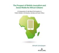 Almuth Schellpe The Prospect of Mobile Journalism and Social Media f (Tascabile)
