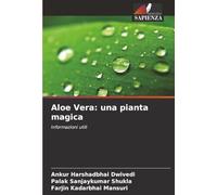 Aloe Vera: una pianta magica: Informazioni utili