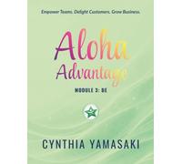 Aloha Advantage Module 3: BE: Internal Capacity and Resilience