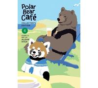 Aloha Higa Polar Bear Café: Collector's Edition Vol. 4 (Tascabile)