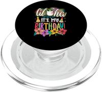 Aloha It is My Birthday Hawaiian Aloha Spiagge Hawaii Estate PopSockets PopGrip per MagSafe