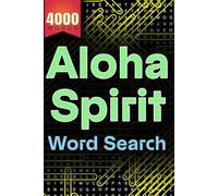 Aloha Spirit Word Search Book: 200 Puzzles Celebrating Hawaiian Culture | 4000 Hidden Words: Discover Hidden Words Across 4,000 Themes Inspired by the ... | Perfect for Adults, Seniors, and Teens