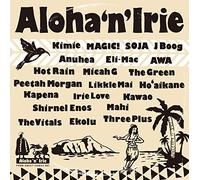 ALOHA'N'IRIE-FROM SWEET HAWAII NEI - Aloha'n'irie-From Sweet Hawaii Nei