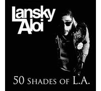 Aloi, Lansky - 50 Shades Of L.A.