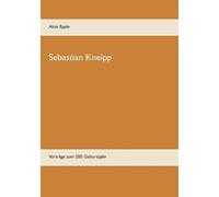 Alois Epple Sebastian Kneipp (Tascabile)