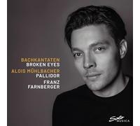 Alois Muhlbacher; Ensemble Pallidor; Franz Farnberger - Bachkantaten - Broken Eyes