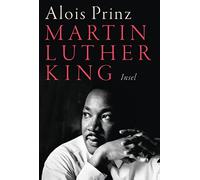 Alois Prinz Martin Luther King: 4630 (Copertina rigida)