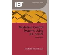 Alois Zoitl Robert Le Modelling Control Systems Using IEC 61 (Copertina rigida)