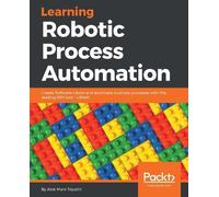 Alok Mani Tripathi Learning Robotic Process Automation (Digital)