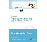 Alok Misra Ian Thinking Of... Force.com as Your Key to the Cloud Ki (Tascabile)