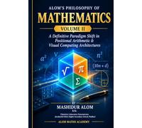 Alom's philosophy of Mathematics: Alom's Square Root Systems and Perfect Square Detection Engine