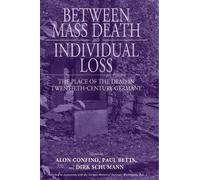 Alon Confino Between Mass Death and Individual Loss (Copertina rigida)