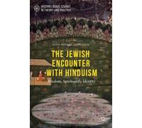 Alon Goshen-Gottstein The Jewish Encounter with Hinduism (Copertina rigida)