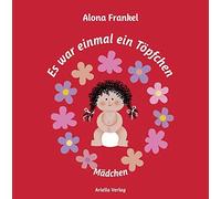 Alona Frankel Myriam Halbersta Es war einmal ein Töpfchen...: Mädche (Tascabile)