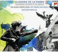 Alondra De La Parra - Mi Alma Mexicana