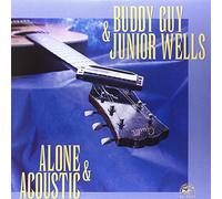 Buddy Guy & Junior Wells Alone & Acoustic (Vinyl LP)