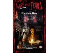 Alone Against Fear - Manuale Base - Edizione Italiana. Gioco da tavolo