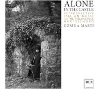 Alone in the Castle/Musique Italienne pour Clavecin