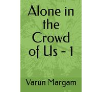 Alone in the Crowd of Us - 1