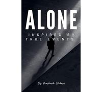 ALONE Inspired By True Events