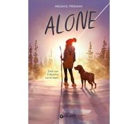 ALONE. SOLA CON IL DESTINO TRA LE MANI - FREEMAN MEGAN E. - Giunti Editore